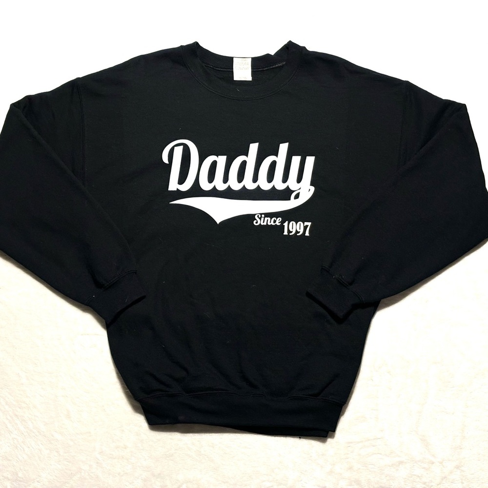 Daddy since 1997 Crewneck